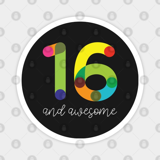 16 and Awesome Magnet by VicEllisArt